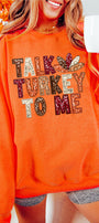 Talk Turkey to Me Sweatshirt Florida Girl Fashion Boutique